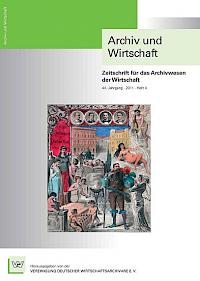Titelseite der Archiv und Wirtschaft Ausgabe 2011 / Heft 4
